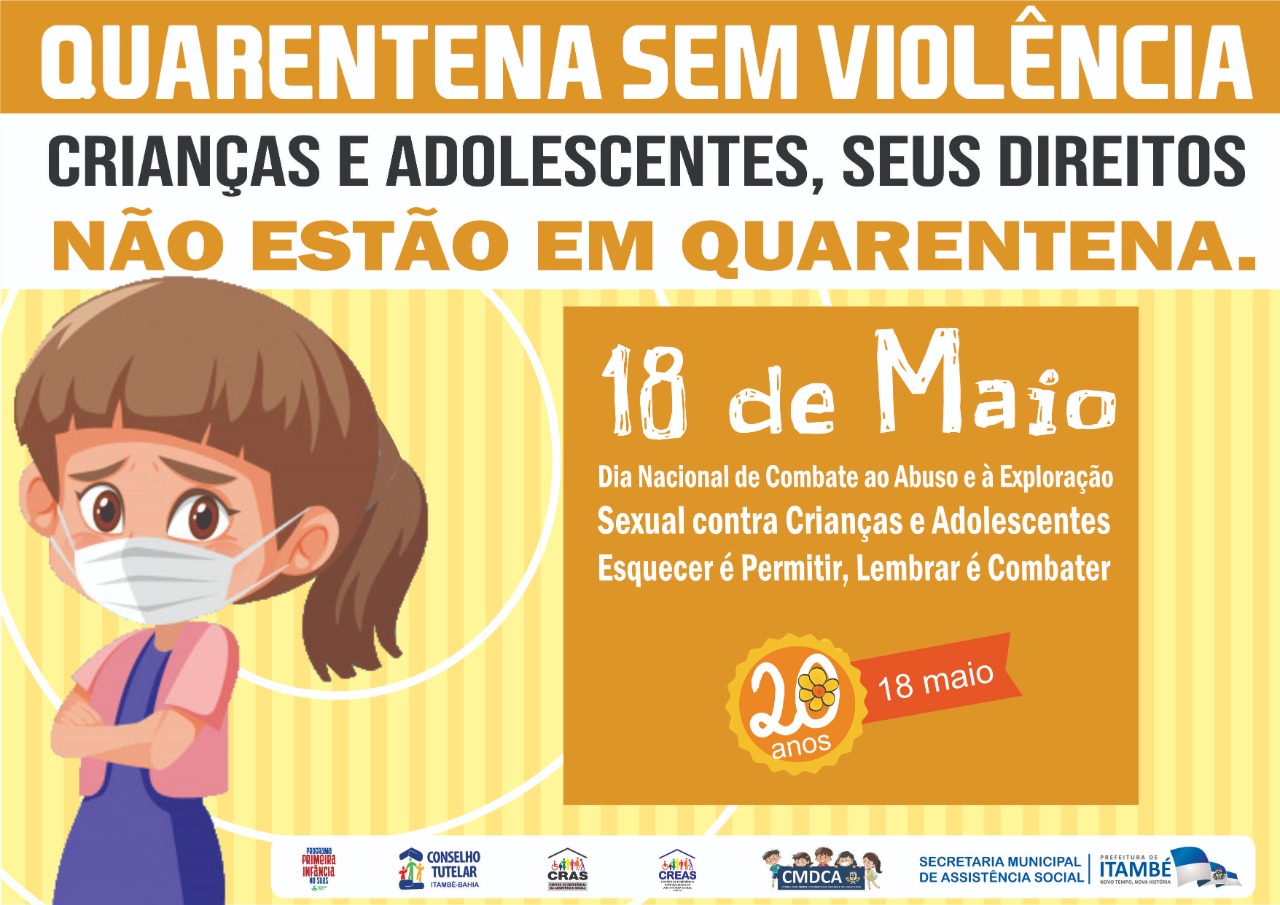 18 DE MAIO DIA NACIONAL DE COMBATE AO ABUSO E À EXPLORAÇÃO SEXUAL CONTRA CRIANÇAS E ADOLESCENTES