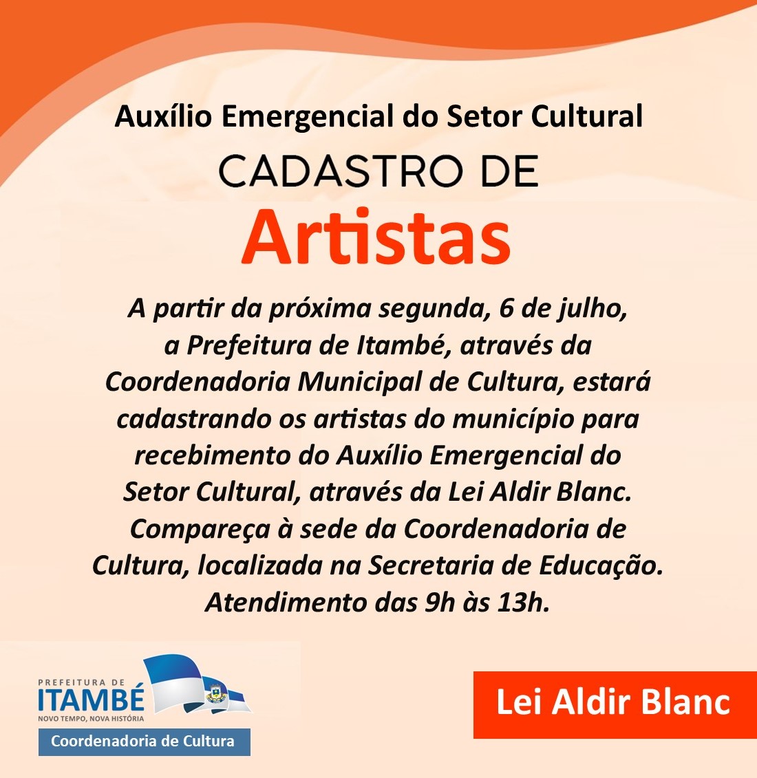 PREFEITURA DE ITAMBÉ ABRE CADASTRO PARA ARTISTAS RECEBEREM O AUXÍLIO EMERGENCIAL DA LEI ALDIR BLANC