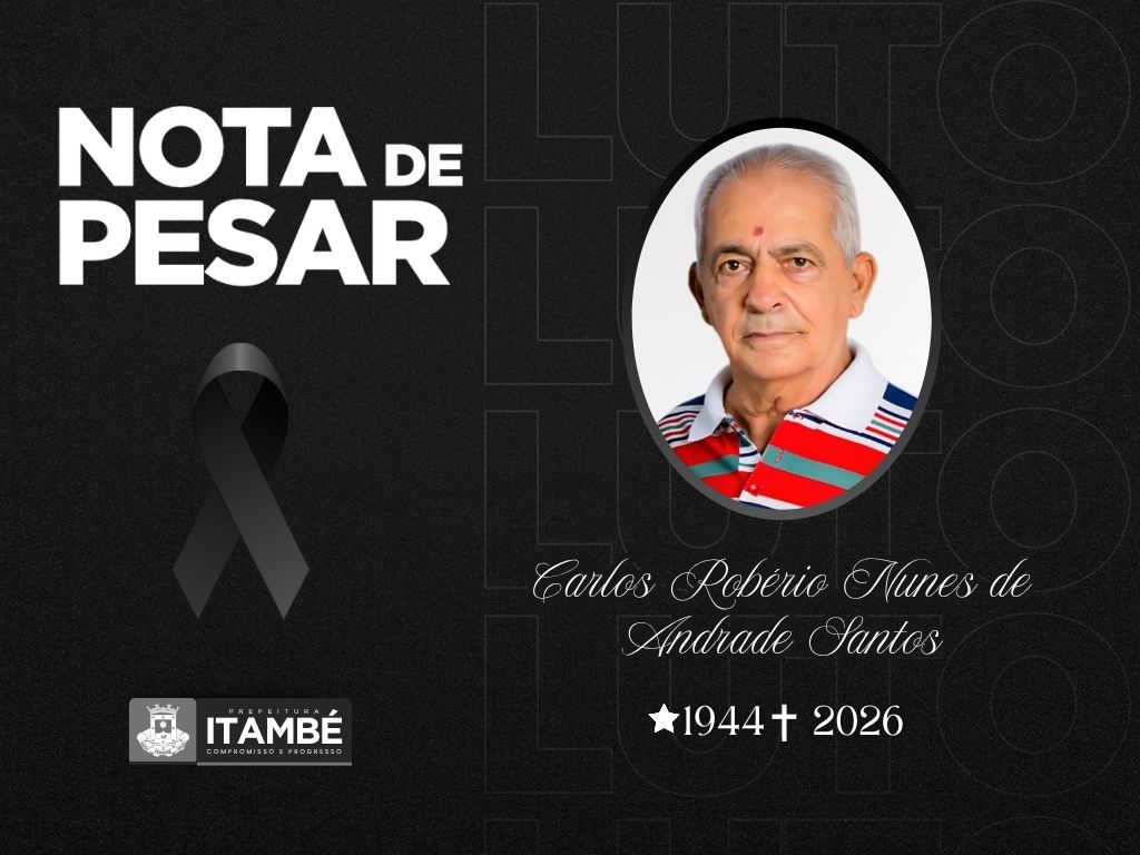 Nota de Pesar pelo falecimento do ex-prefeito Carlos Robério Nunes de Andrade Santos